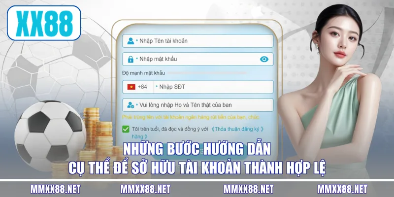 Những bước hướng dẫn cụ thể để sở hữu tài khoản thành hợp lệ