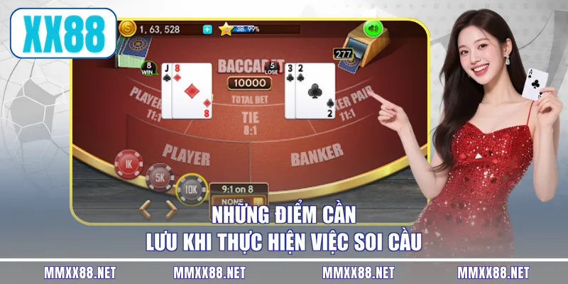 Những điểm cần lưu khi thực hiện việc soi cầu