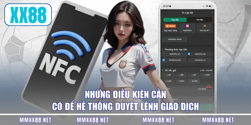 Những điều kiện cần có để hệ thống duyệt lệnh giao dịch
