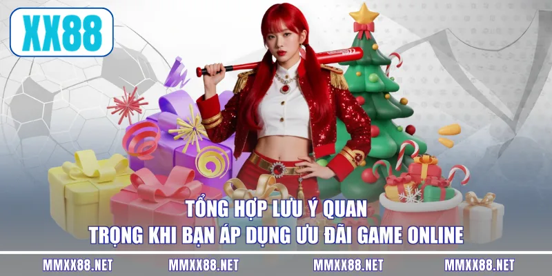 Tổng hợp lưu ý quan trọng khi bạn áp dụng ưu đãi game online