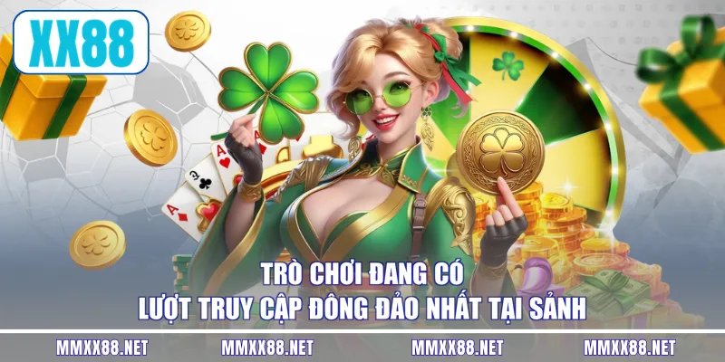 Trò chơi đang có lượt truy cập đông đảo nhất tại sảnh